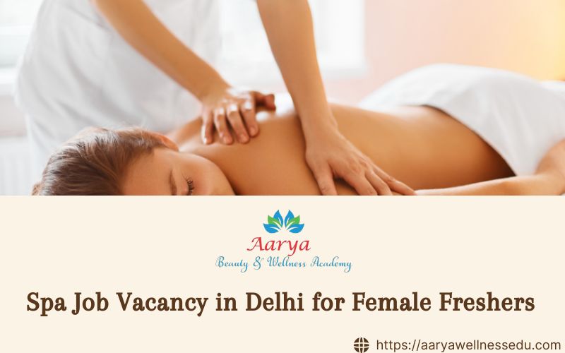Spa Job Vacancy in Delhi