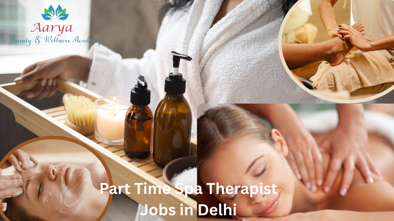 Part Time Spa Therapist Jobs in Delhi