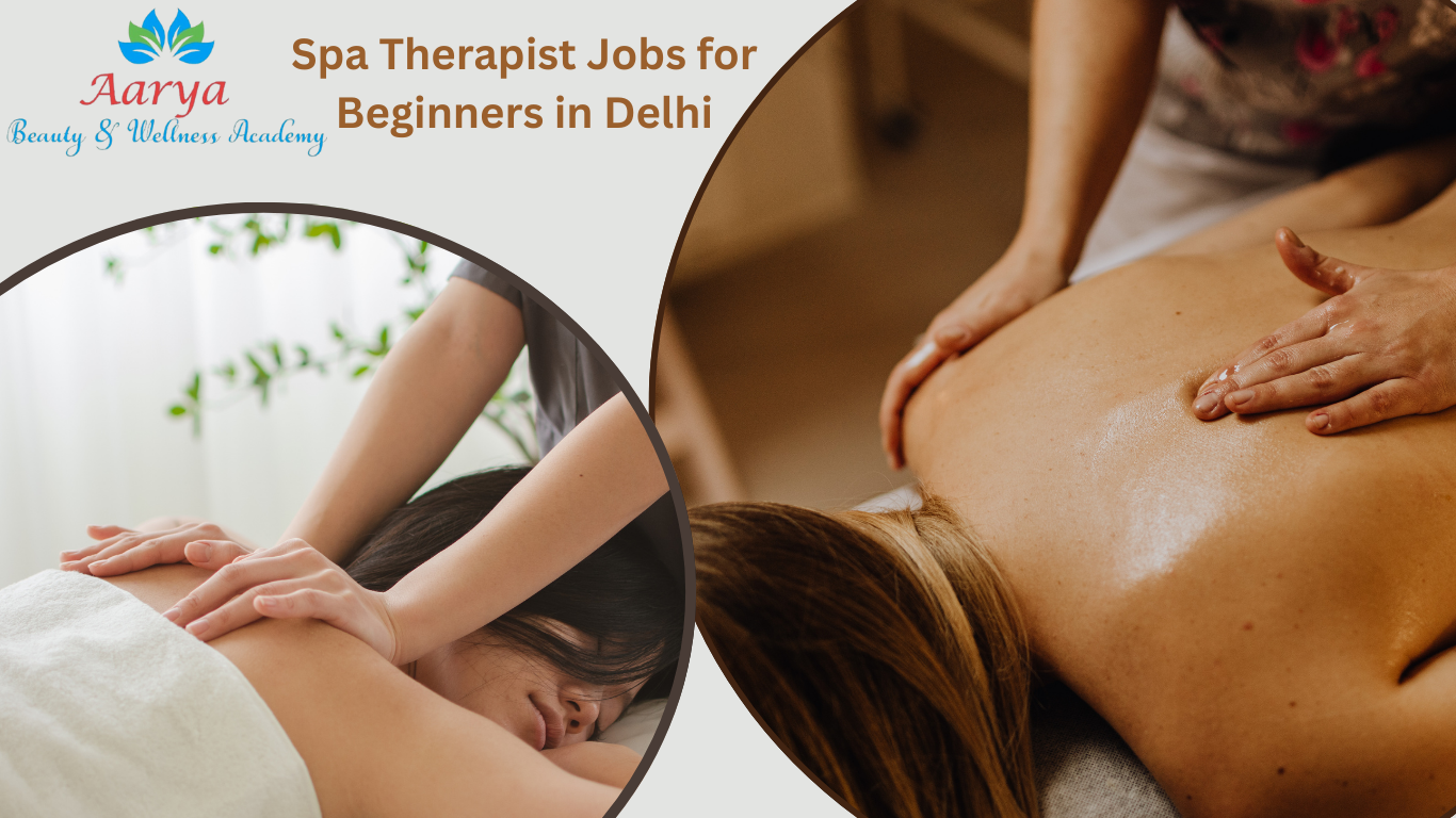 Spa Therapist Jobs for Beginners in Delhi