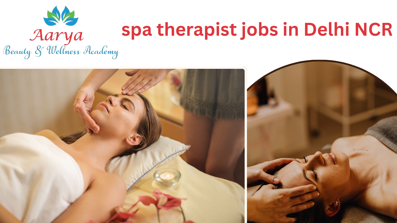 spa therapist jobs in Delhi NCR