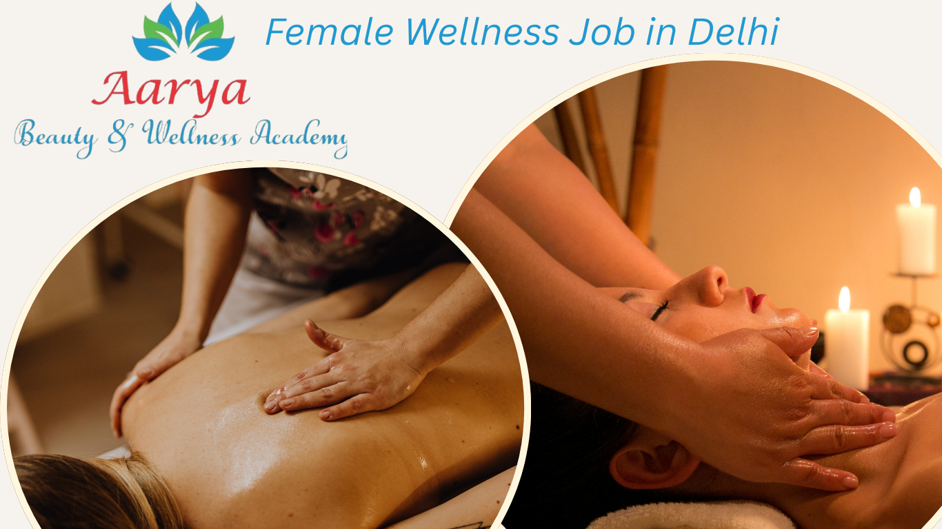 Female Wellness Job in Delhi