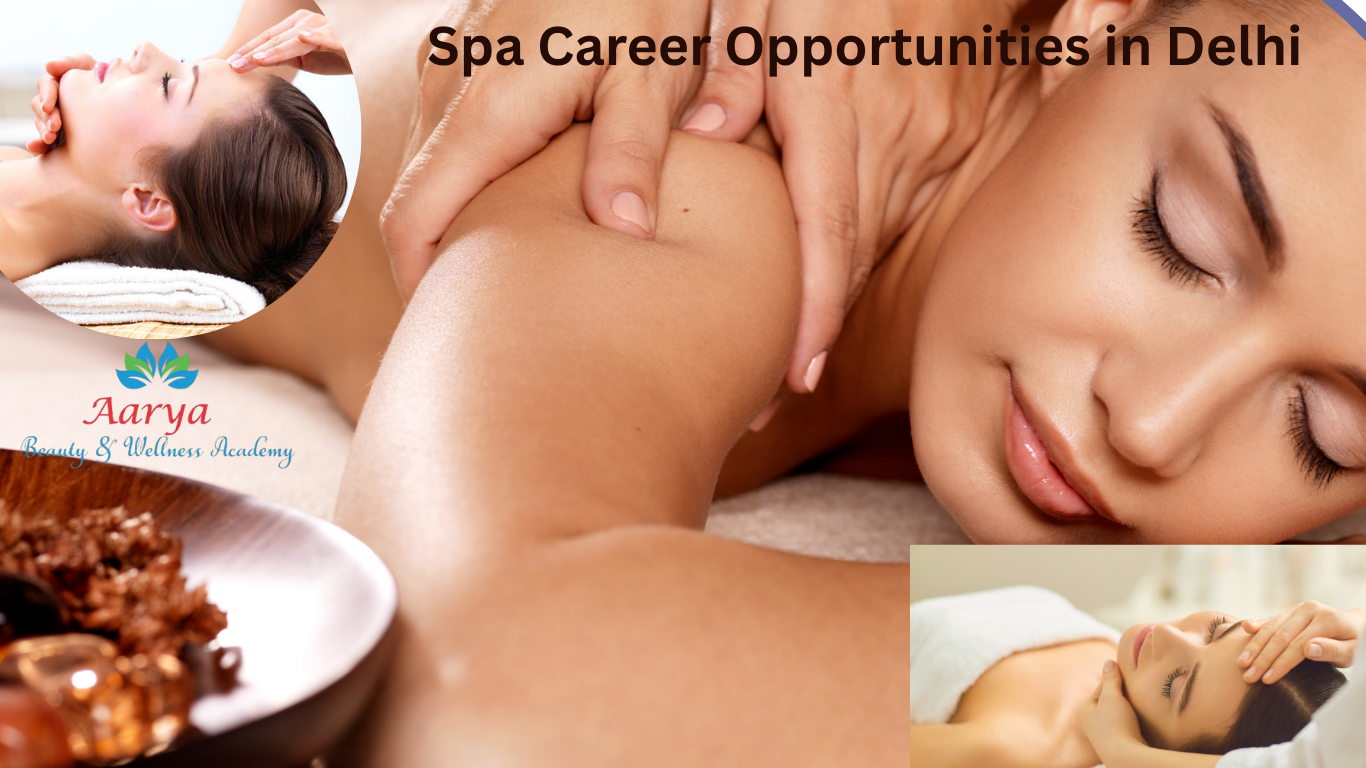Spa Career Opportunities in Delhi